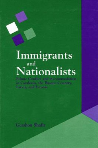 Kniha Immigrants and Nationalists Gershon Shafir