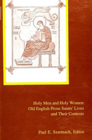 Kniha Holy Men and Holy Women Paul E. Szarmach