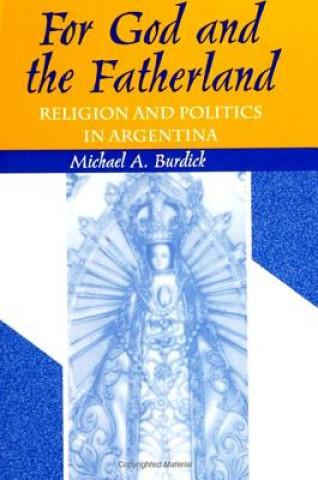 Knjiga For God and Fatherland Michael A. Burdick