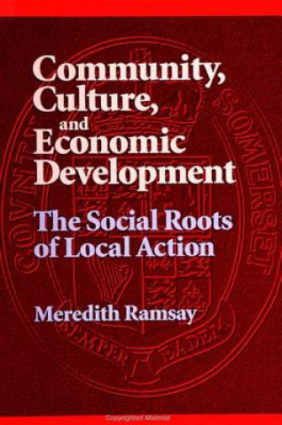 Kniha Community, Culture and Economic Development Meredith Ramsay