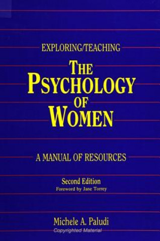 Carte Exploring/Teaching the Psychology of Women Michelle A. Paludi