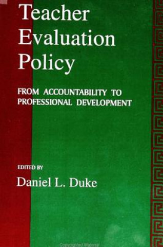 Книга Teacher Evaluation Policy Daniel L. Duke