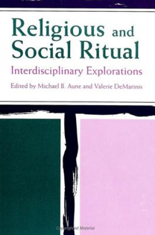 Könyv Religious and Social Ritual Michael B. Aune