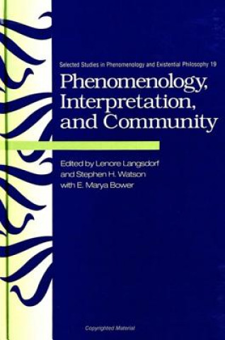 Kniha Phenomenology, Interpretation and Community Lenore Langsdorf