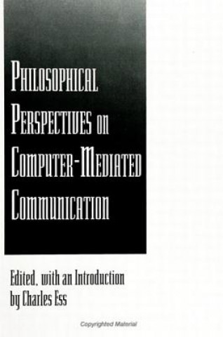 Carte Philosophical Perspectives on Computer-Mediated Communication Charles Ess