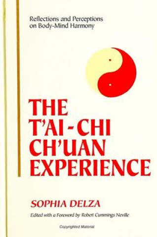 Buch T'ai-chi Ch'uan Experience Sophia Delza