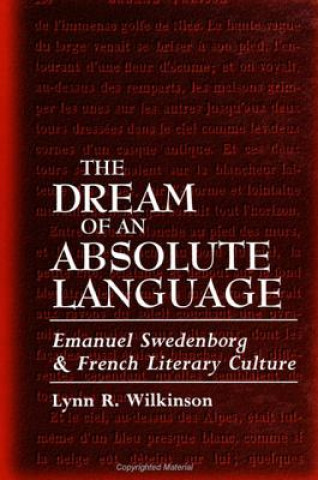 Book Dream of an Absolute Language Lynn R. Wilkinson