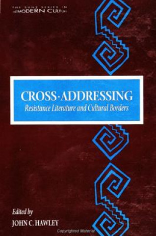 Könyv Cross-addressing John C. Hawley