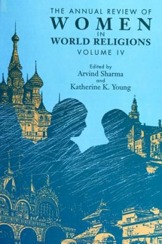 Knjiga Annual Review of Women in World Religions Arvind Sharma