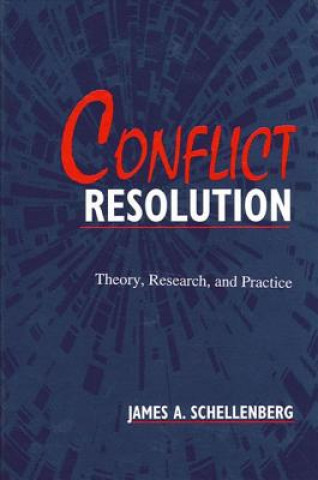 Kniha Conflict Resolution James A. Schellenberg