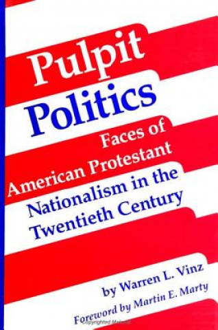 Βιβλίο Pulpit Politics Warren L. Vinz