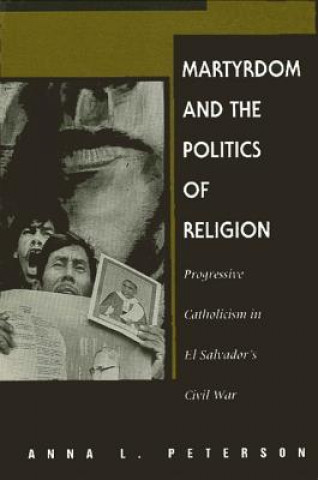 Книга Martyrdom and the Politics of Religion Anna Lisa Peterson