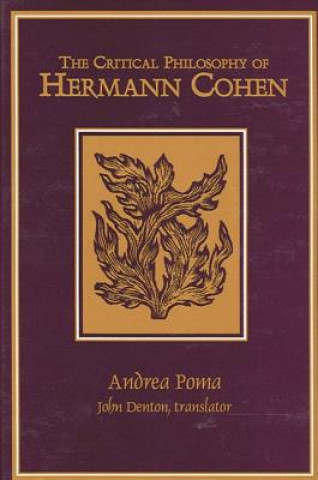 Kniha Critical Philosophy of Hermann Cohen Andrea Poma