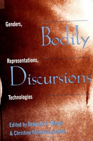 Carte Bodily Discursions Deborah S. Wilson