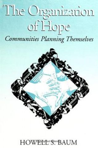 Książka Organization of Hope Howell S. Baum