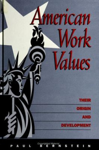 Book American Work Values Paul Bernstein