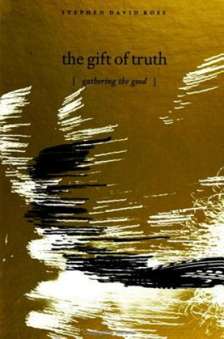 Kniha Gift of Truth Stephen David Ross