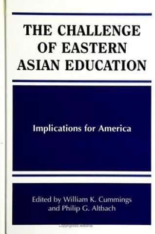 Book Challenge of Eastern Asian Education William K. Cummings