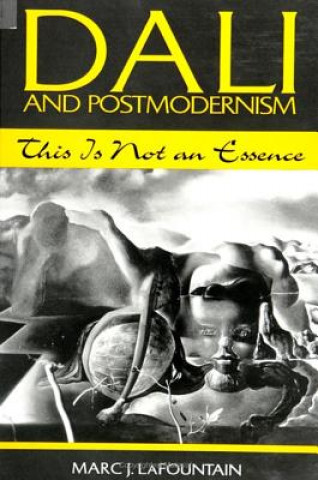 Kniha Dali and Postmodernism Marc J. LaFountain