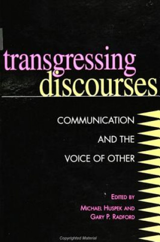 Könyv Transgressing Discourses Michael Huspek