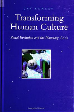 Kniha Transforming Human Culture Jay Earley