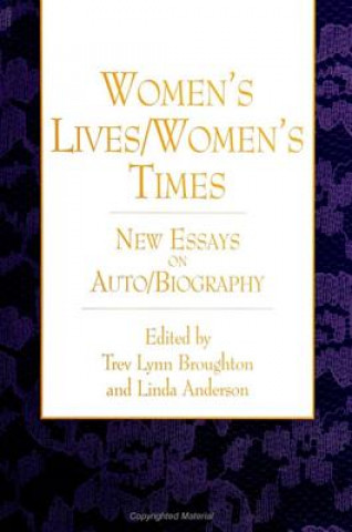 Knjiga Women's Lives/Women's Times Trev Lynn Broughton