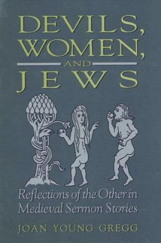 Kniha Devils, Women and Jews Joan Young Gregg