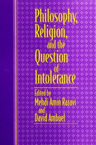 Carte Philosophy, Religion and the Question of Intolerance Mehdi Aminrazavi