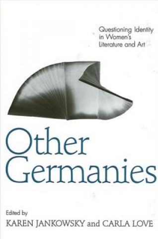 Knjiga Other Germanies Karen Jankowsky