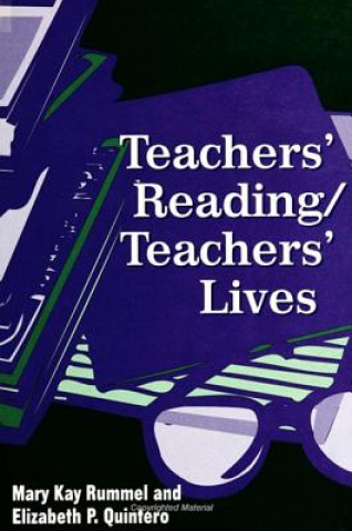 Carte Teachers' Reading/Teachers' Lives Mary Kay Rummel