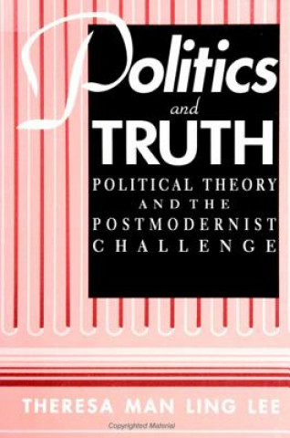 Buch Politics and Truth Theresa Man Ling Lee