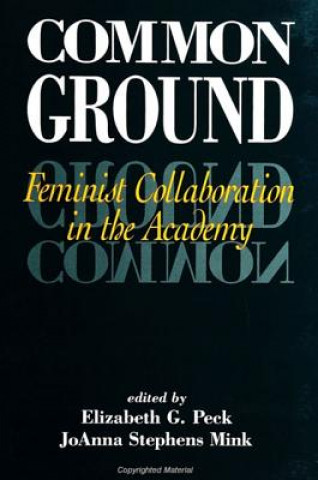 Knjiga Common Ground Elizabeth G. Peck