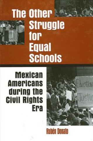 Carte Other Struggle for Equal Schools Ruben Donato