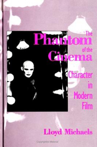Könyv Phantom of the Cinema Lloyd Michaels