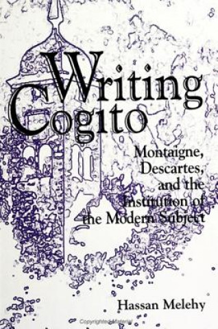 Книга Writing Cogito Hassan Melehy