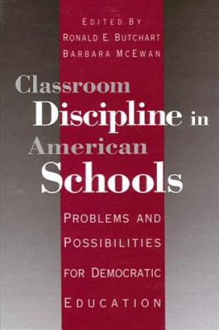 Carte Classroom Discipline in American Schools Ronald E. Butchart