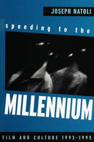Carte Speeding to the Millennium Joseph Natoli