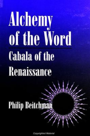 Kniha Alchemy of the Word Philip Beitchman