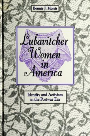 Livre Lubavitcher Women in America Bonnie J. Morris