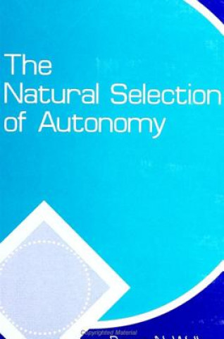 Kniha Natural Selection of Autonomy Bruce N. Waller