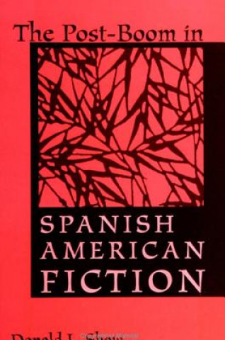 Carte Post-boom in Spanish American Fiction Donald L. Shaw