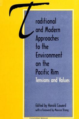 Carte Traditional and Modern Approaches to the Environment on the Pacific Rim Maurice Strong
