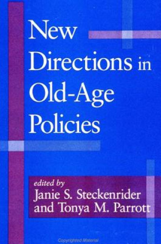 Carte New Directions in Old-age Policies Janie S. Steckenrider