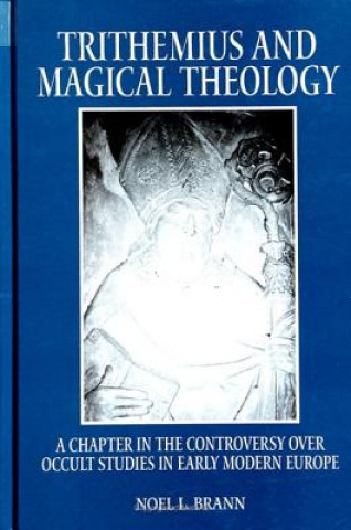 Książka Trithemius and Magical Theology N.L. Brann