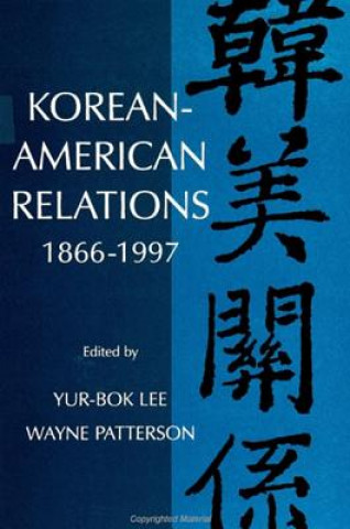 Książka Korean-American Relations, 1886-1997 Yur-Bok Lee