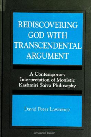 Kniha Rediscovering God with Transcendental Argument David Peter Lawrence