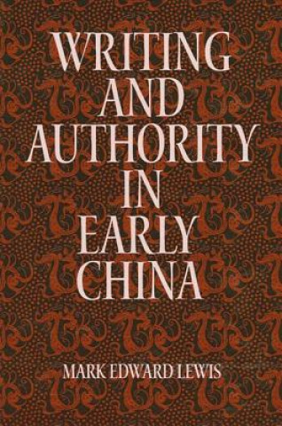 Carte Writing and Authority in Early China Mark Edward Lewis