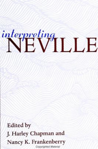 Könyv Interpreting Neville J. Harley Chapman