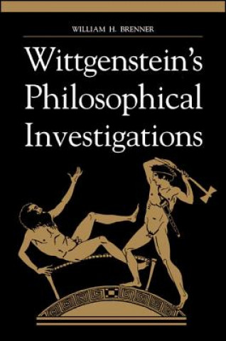 Książka Wittgenstein's Philosophical Investigations William H. Brenner