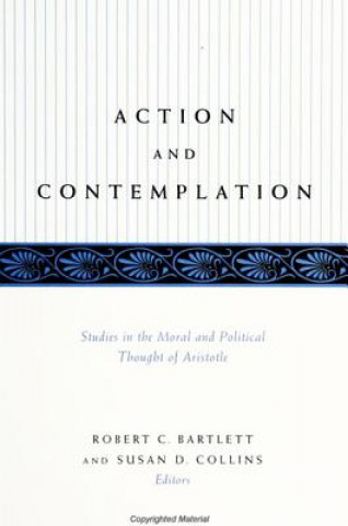 Carte Action and Contemplation Robert C. Bartlett